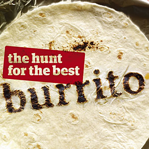 The Hunt for the Best Burrito