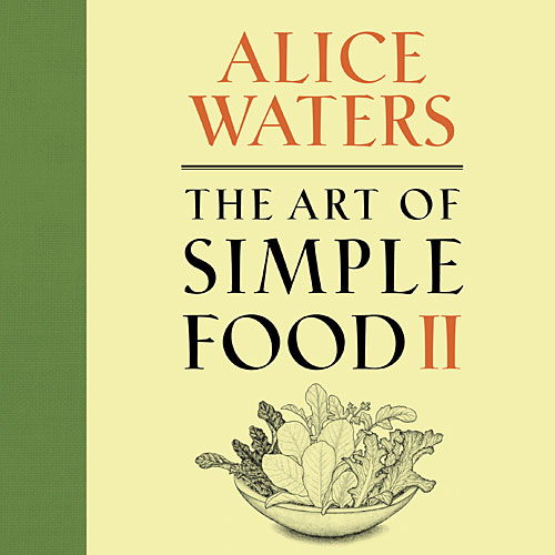 For the Alice Waters devotee