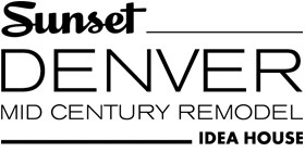 Sunset Denver Idea House Mid Century Remodel
