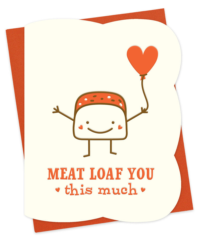 Meat loaf Valentine's card