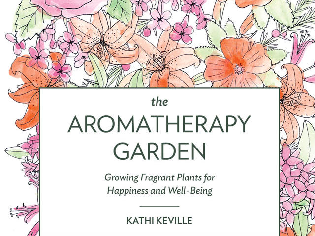 Giveaway: The Aromatherapy Garden, signed by the author!