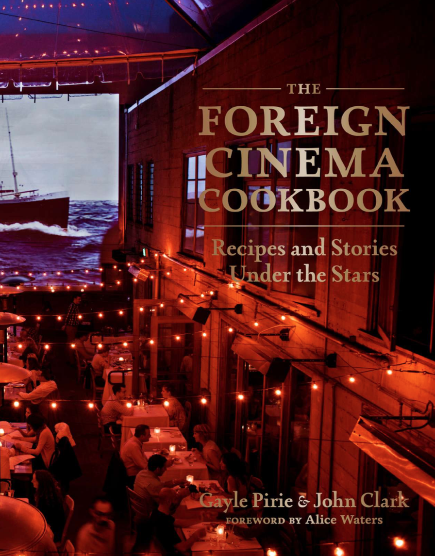 The Foreign Cinema Cookbook